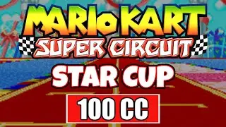Mario Kart Super Circuit | Star Cup | 100 cc