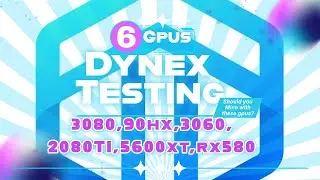 More Dynex GPU testing, are the 3080,90hx,3060,2080ti, 5600xt, and rx 580 profitable mining dynex!?