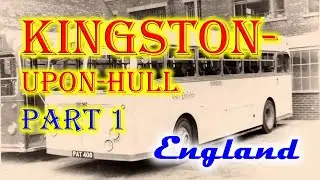 Old photos of Kingston-upon-Hull, England, United Kingdom, part 1