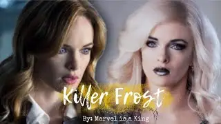 Killer Frost///Diamonds