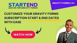 STARTEND Add On for Gravity Forms - Customize Subscription Start & End Dates with Ease!