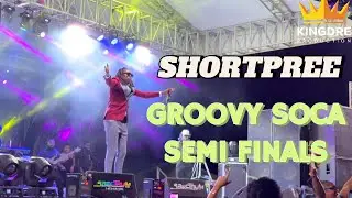 Shortpree Groovy Soca Semi Finals 2025