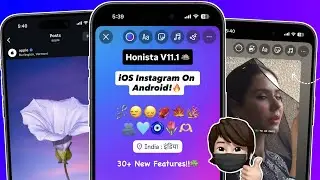 HONISTA V11.1 NEW UPDATE !! FULL iOS INSTAGRAM ON ANDROID 2025 🔥 | iPhone Story iOS 18 Emojis Fonts
