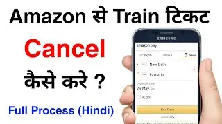 How to cancel train ticket using amazon | amazon train ticket cancel charge | amazon train booking