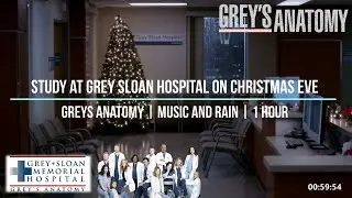 Study at Grey Sloan Hospital on Christmas Eve | Greys Anatomy | Music and Rain 🚨🎄
