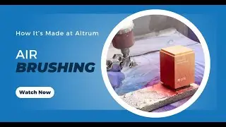 How It's Made at Altrum | Airbrushing
