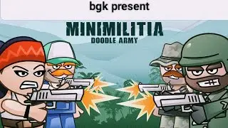 bgk present Mini militia game |  Mini militia |
