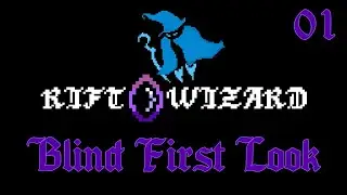Let's Play Rift Wizard | Blind First Look | Part 1