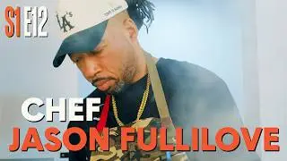 S1E12 Chef Jason Fullilove (Filmed in Redondo Beach, CA)
