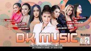 LIVE STREAMING DK MUSIC DEWI KIRANA MANAGEMENT  Parigi Mulya Kec.Cipunagara - Subang