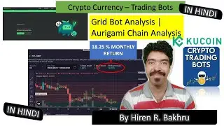 #211 | Aurigami | Crypto Bots | Spot Grid | Kucoin & Bits Gap  || IN HINDI