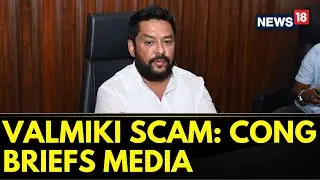 Valmiki Scam: 'BJP Misusing Agencies, ED Intends To Disturb Govt,' Cong Govt Briefs Media | News18