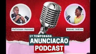 1º - PodCast Anunciação