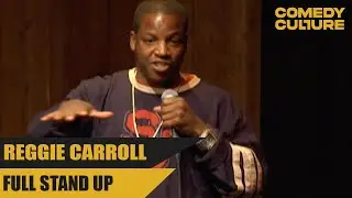 He Thought His Ass Was Invisible | Reggie Carroll Full Stand Up | Comedy Culture
