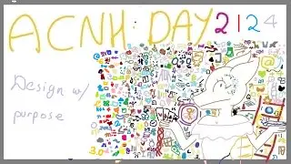 Session Design Multisolution - Animal Crossing: New Horizons - Day 2124 (Year 6, Day 298)