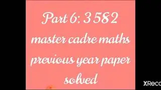 Part 6:3582#master cadre# previous year#solvedmathspaper🎉