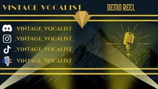 VintageVocalist - Voice Acting Demo Reel 1: &lsquo;Cinematic Character Reel&rsquo; [2025]