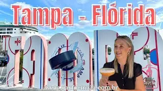 TAMPA - FLÓRIDA | Lugares Imperdíveis, Onde comer (dicas de Restaurantes) e Onde se Hospedar!