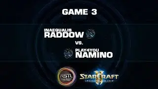 RSTL Div 3 l [INAE] Raddow vs [P4U] Namino &ndash; Game 3
