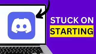DISCORD STUCK ON STARTING FIX 2025