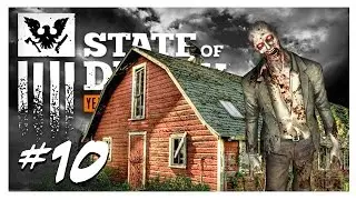 SAVING LILY'S BROTHER | State of Decay Gameplay Part 10 - Year One Survival Edition Walkthrough