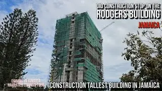 Did Construction Stop on The Rogers Building Jamaica