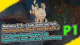 GI v5.5 | Chuỗi Quest bắt buộc - Mở map N&uacute;i Th&agrave;nh Viễn Cổ P.1 | Quest Con Đường Hướng Về Vực Lửa,...