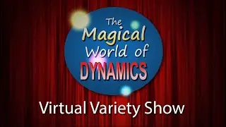 The Magical World of Dynamics - FULL SHOW