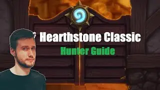 Hearthstone Classic: Hunter Guide