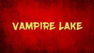 Vampire Lake - trailer