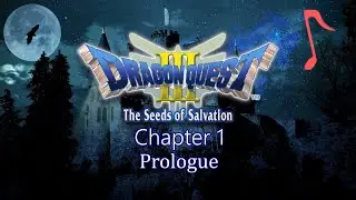 Dragon Quest 3 Fan Story Chapter 1: Bonds Thicker Than Blood Music Ver