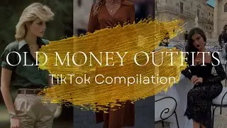 Old money outfits TikTok compilation ✨⚜️