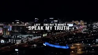 Layy x EMC Rut x D Money - Speak My Truth (Official Music Video)