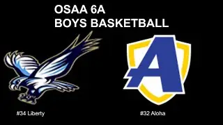 OSAA boys 6A basketball | #34 Liberty vs #32 Aloha