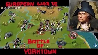 BATTLE OF YORKTOWN - European War VI 1804