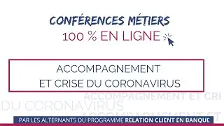 FILI&Egrave;RE BANQUE-ASSURANCE-CONSEIL | &laquo; L'accompagnement de la client&egrave;le pro pendant la crise COVID &raquo;