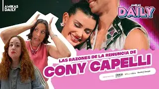 Las RAZONES detrás de la RENUNCIA de CONY CAPELLI a FIEBRE DE BAILE | Amikas Daily