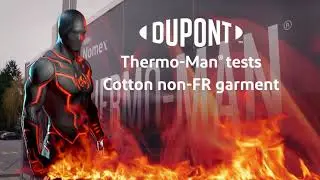 DuPont&trade; Thermo-Man&reg; tests Cotton non-FR garment