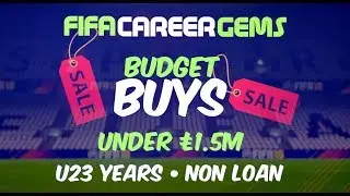 FIFA 18 Career Mode Budget Buys