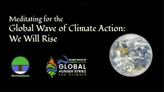 Meditating for the Global Wave of Climate Action: We Will Rise