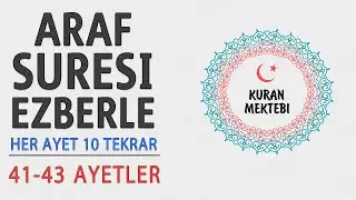 Araf suresi ezberle 10 tekrar (41-43 ayetler)