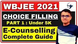 WBJEE 2021 Choice Filling & Counselling 🔥 | Top 5 Colleges under WBJEE | Part 1