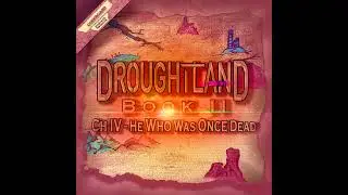 Book II: Ch IV - He Who Was Once Dead