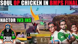 SOUL 10 KILLS CHICKEN IN BMPS FINAL | Soul miramar chicken dinner | hactor 1v3 INS BMPS final