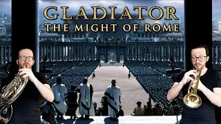 Gladiator - The Might of Rome || French Horn & Trumpet Cover