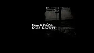S.H.O.K. x S.Z.D. - Kopf Kaputt (Offizielles Video)