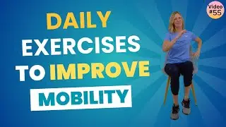 Daily Exercises All Seniors Should Do to Improve Mobility