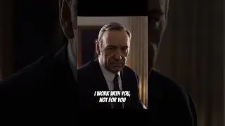 I work with you, not for you. #foryou #shorts #drama #series #houseofcards