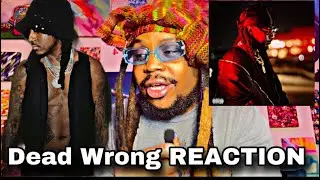 K CAMP - Dead Wrong [FIRST REACTION]