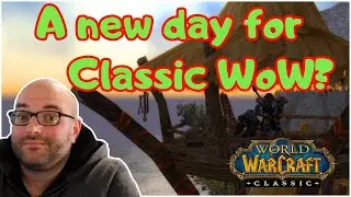 A New Day For Classic WoW | Bonus XP 14 (Classic WoW Podcast)